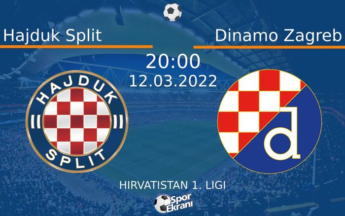 12 Mart 2022 Hajduk Split vs Dinamo Zagreb maçı Hangi Kanalda Saat Kaçta Yayınlanacak? 12 Mart 2022 Hajduk Split vs Dinamo Zagreb maçı Hangi Kanalda Saat Kaçta Yayınlanacak?