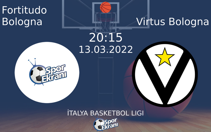 13 Mart 2022 Fortitudo Bologna vs Virtus Bologna maçı Hangi Kanalda Saat Kaçta Yayınlanacak? 13 Mart 2022 Fortitudo Bologna vs Virtus Bologna maçı Hangi Kanalda Saat Kaçta Yayınlanacak?