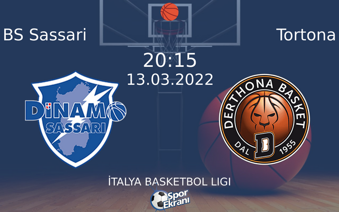 13 Mart 2022 BS Sassari vs Tortona maçı Hangi Kanalda Saat Kaçta Yayınlanacak? 13 Mart 2022 BS Sassari vs Tortona maçı Hangi Kanalda Saat Kaçta Yayınlanacak?