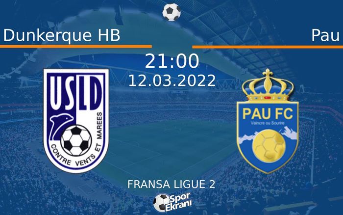 12 Mart 2022 Dunkerque HB vs Pau maçı Hangi Kanalda Saat Kaçta Yayınlanacak? 12 Mart 2022 Dunkerque HB vs Pau maçı Hangi Kanalda Saat Kaçta Yayınlanacak?