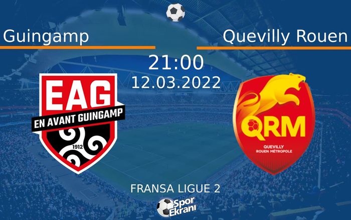 12 Mart 2022 Guingamp vs Quevilly Rouen maçı Hangi Kanalda Saat Kaçta Yayınlanacak? 12 Mart 2022 Guingamp vs Quevilly Rouen maçı Hangi Kanalda Saat Kaçta Yayınlanacak?