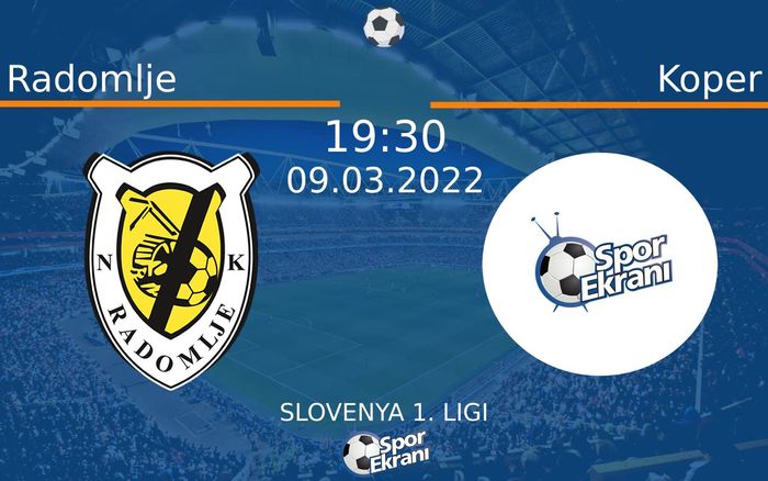 09 Mart 2022 Radomlje vs Koper maçı Hangi Kanalda Saat Kaçta Yayınlanacak? 09 Mart 2022 Radomlje vs Koper maçı Hangi Kanalda Saat Kaçta Yayınlanacak?