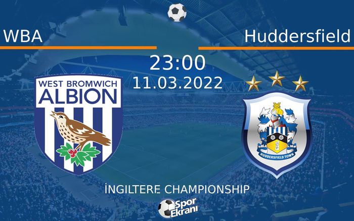 11 Mart 2022 WBA vs Huddersfield maçı Hangi Kanalda Saat Kaçta Yayınlanacak? 11 Mart 2022 WBA vs Huddersfield maçı Hangi Kanalda Saat Kaçta Yayınlanacak?