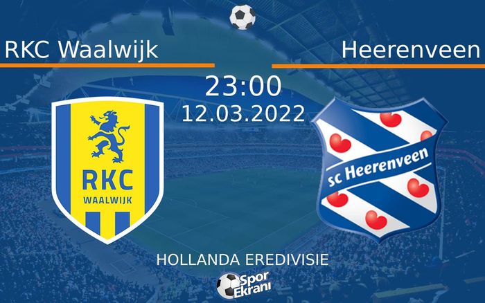 12 Mart 2022 RKC Waalwijk vs Heerenveen maçı Hangi Kanalda Saat Kaçta Yayınlanacak? 12 Mart 2022 RKC Waalwijk vs Heerenveen maçı Hangi Kanalda Saat Kaçta Yayınlanacak?