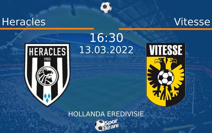 13 Mart 2022 Heracles vs Vitesse maçı Hangi Kanalda Saat Kaçta Yayınlanacak? 13 Mart 2022 Heracles vs Vitesse maçı Hangi Kanalda Saat Kaçta Yayınlanacak?