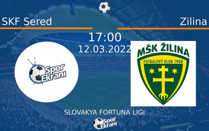 12 Mart 2022 SKF Sered vs Zilina maçı Hangi Kanalda Saat Kaçta Yayınlanacak? 12 Mart 2022 SKF Sered vs Zilina maçı Hangi Kanalda Saat Kaçta Yayınlanacak?