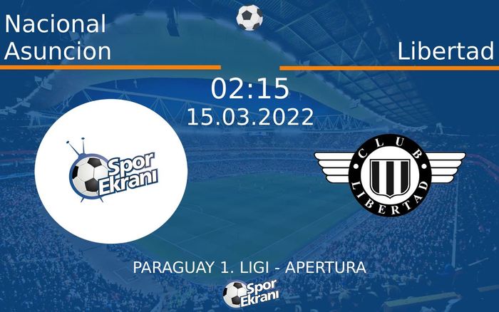 15 Mart 2022 Nacional Asuncion vs Libertad maçı Hangi Kanalda Saat Kaçta Yayınlanacak? 15 Mart 2022 Nacional Asuncion vs Libertad maçı Hangi Kanalda Saat Kaçta Yayınlanacak?
