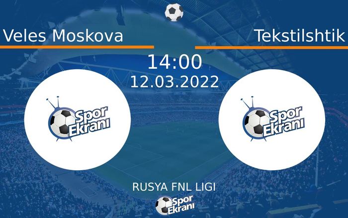 12 Mart 2022 Veles Moskova vs Tekstilshtik maçı Hangi Kanalda Saat Kaçta Yayınlanacak? 12 Mart 2022 Veles Moskova vs Tekstilshtik maçı Hangi Kanalda Saat Kaçta Yayınlanacak?
