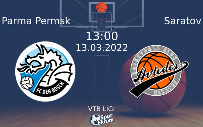 13 Mart 2022 Parma Permsk vs Saratov maçı Hangi Kanalda Saat Kaçta Yayınlanacak? 13 Mart 2022 Parma Permsk vs Saratov maçı Hangi Kanalda Saat Kaçta Yayınlanacak?