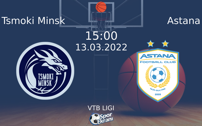 13 Mart 2022 Tsmoki Minsk vs Astana maçı Hangi Kanalda Saat Kaçta Yayınlanacak? 13 Mart 2022 Tsmoki Minsk vs Astana maçı Hangi Kanalda Saat Kaçta Yayınlanacak?
