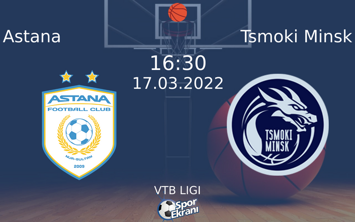 17 Mart 2022 Astana vs Tsmoki Minsk maçı Hangi Kanalda Saat Kaçta Yayınlanacak? 17 Mart 2022 Astana vs Tsmoki Minsk maçı Hangi Kanalda Saat Kaçta Yayınlanacak?