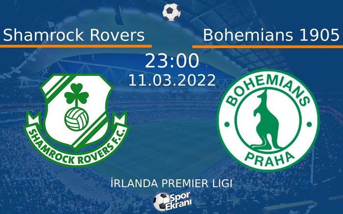11 Mart 2022 Shamrock Rovers vs Bohemians 1905 maçı Hangi Kanalda Saat Kaçta Yayınlanacak? 11 Mart 2022 Shamrock Rovers vs Bohemians 1905 maçı Hangi Kanalda Saat Kaçta Yayınlanacak?