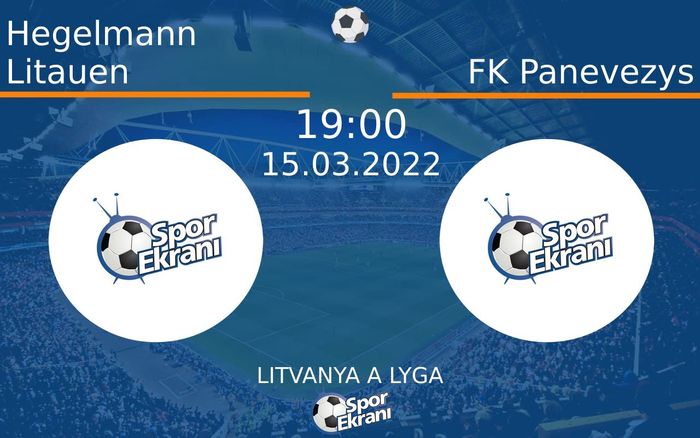 15 Mart 2022 Hegelmann Litauen vs FK Panevezys maçı Hangi Kanalda Saat Kaçta Yayınlanacak? 15 Mart 2022 Hegelmann Litauen vs FK Panevezys maçı Hangi Kanalda Saat Kaçta Yayınlanacak?