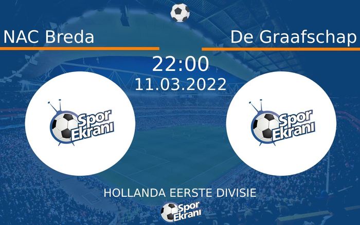 11 Mart 2022 NAC Breda vs De Graafschap maçı Hangi Kanalda Saat Kaçta Yayınlanacak? 11 Mart 2022 NAC Breda vs De Graafschap maçı Hangi Kanalda Saat Kaçta Yayınlanacak?