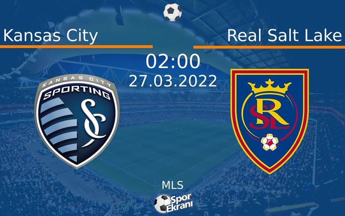 27 Mart 2022 Kansas City vs Real Salt Lake maçı Hangi Kanalda Saat Kaçta Yayınlanacak? 27 Mart 2022 Kansas City vs Real Salt Lake maçı Hangi Kanalda Saat Kaçta Yayınlanacak?