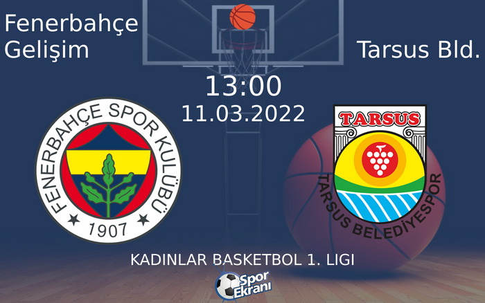 11 Mart 2022 Fenerbahçe Gelişim vs Tarsus Bld. maçı Hangi Kanalda Saat Kaçta Yayınlanacak? 11 Mart 2022 Fenerbahçe Gelişim vs Tarsus Bld. maçı Hangi Kanalda Saat Kaçta Yayınlanacak?