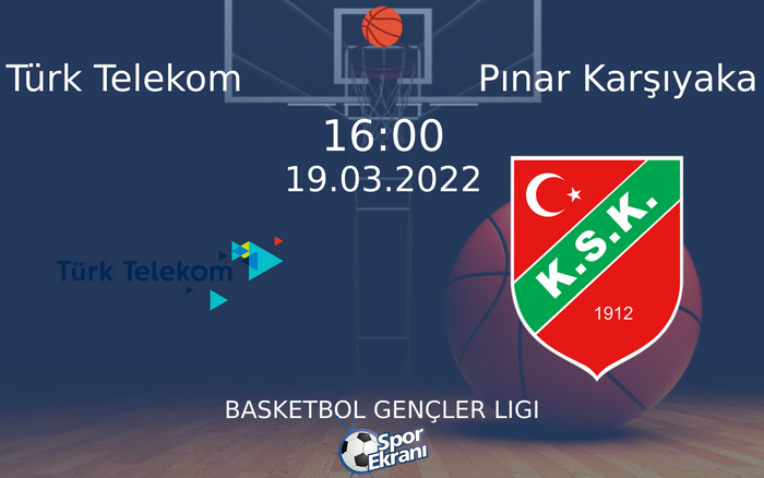 19 Mart 2022 Türk Telekom vs Pınar Karşıyaka maçı Hangi Kanalda Saat Kaçta Yayınlanacak? 19 Mart 2022 Türk Telekom vs Pınar Karşıyaka maçı Hangi Kanalda Saat Kaçta Yayınlanacak?