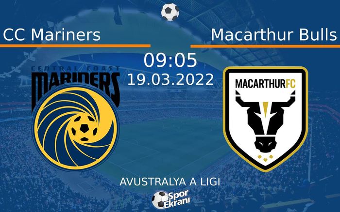 19 Mart 2022 CC Mariners vs Macarthur Bulls maçı Hangi Kanalda Saat Kaçta Yayınlanacak? 19 Mart 2022 CC Mariners vs Macarthur Bulls maçı Hangi Kanalda Saat Kaçta Yayınlanacak?