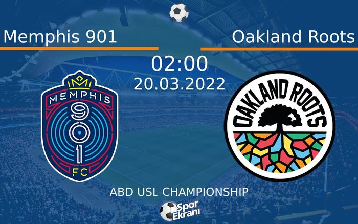 20 Mart 2022 Memphis 901 vs Oakland Roots maçı Hangi Kanalda Saat Kaçta Yayınlanacak? 20 Mart 2022 Memphis 901 vs Oakland Roots maçı Hangi Kanalda Saat Kaçta Yayınlanacak?