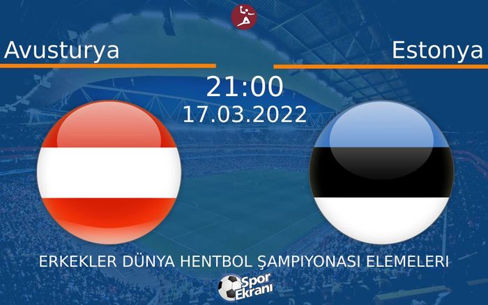 17 Mart 2022 Avusturya vs Estonya maçı Hangi Kanalda Saat Kaçta Yayınlanacak? 17 Mart 2022 Avusturya vs Estonya maçı Hangi Kanalda Saat Kaçta Yayınlanacak?