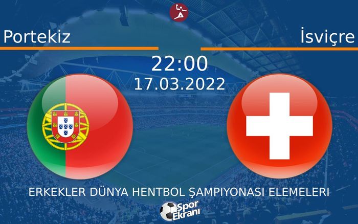 17 Mart 2022 Portekiz vs İsviçre maçı Hangi Kanalda Saat Kaçta Yayınlanacak? 17 Mart 2022 Portekiz vs İsviçre maçı Hangi Kanalda Saat Kaçta Yayınlanacak?