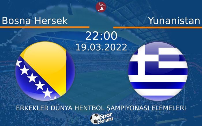 19 Mart 2022 Bosna Hersek vs Yunanistan maçı Hangi Kanalda Saat Kaçta Yayınlanacak? 19 Mart 2022 Bosna Hersek vs Yunanistan maçı Hangi Kanalda Saat Kaçta Yayınlanacak?