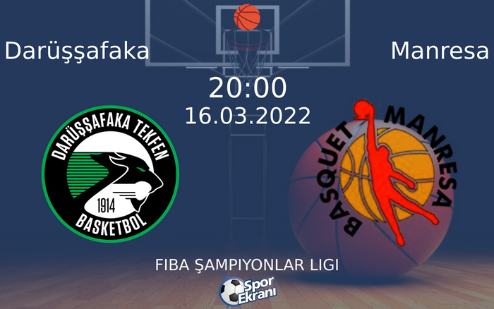 16 Mart 2022 Darüşşafaka vs Manresa maçı Hangi Kanalda Saat Kaçta Yayınlanacak? 16 Mart 2022 Darüşşafaka vs Manresa maçı Hangi Kanalda Saat Kaçta Yayınlanacak?