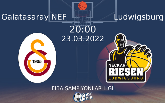 23 Mart 2022 Galatasaray NEF vs Ludwigsburg maçı Hangi Kanalda Saat Kaçta Yayınlanacak? 23 Mart 2022 Galatasaray NEF vs Ludwigsburg maçı Hangi Kanalda Saat Kaçta Yayınlanacak?