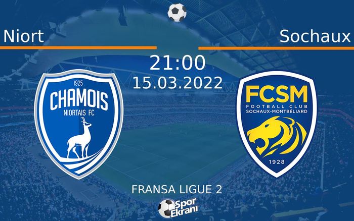 15 Mart 2022 Niort vs Sochaux maçı Hangi Kanalda Saat Kaçta Yayınlanacak? 15 Mart 2022 Niort vs Sochaux maçı Hangi Kanalda Saat Kaçta Yayınlanacak?