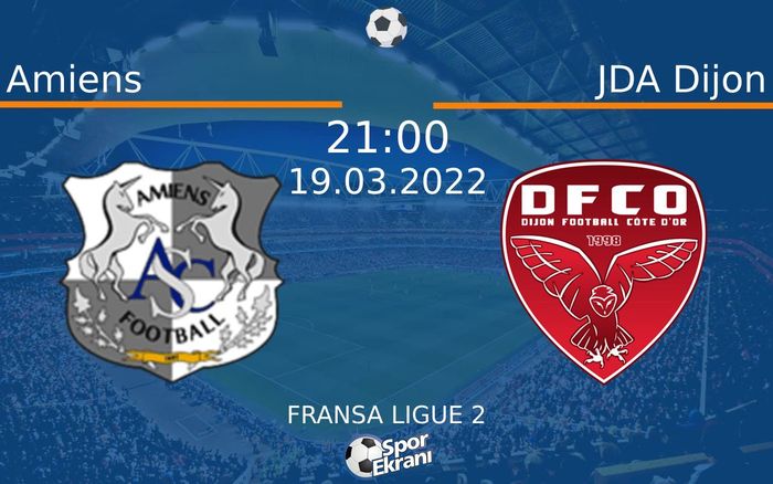 19 Mart 2022 Amiens vs JDA Dijon maçı Hangi Kanalda Saat Kaçta Yayınlanacak? 19 Mart 2022 Amiens vs JDA Dijon maçı Hangi Kanalda Saat Kaçta Yayınlanacak?