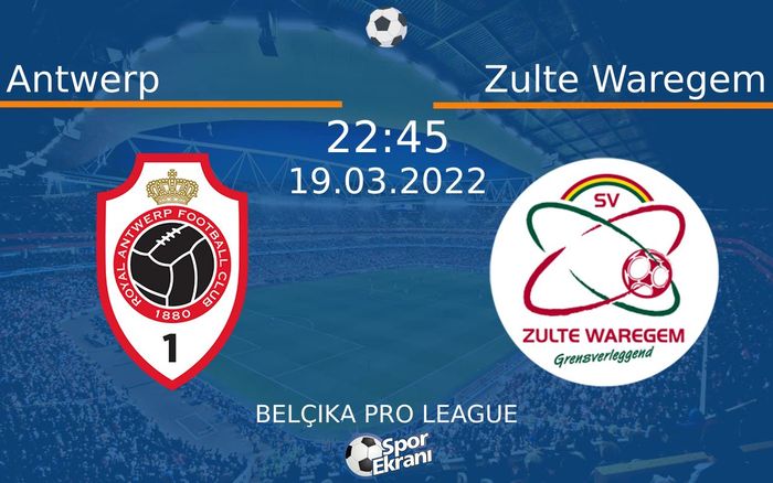 19 Mart 2022 Antwerp vs Zulte Waregem maçı Hangi Kanalda Saat Kaçta Yayınlanacak? 19 Mart 2022 Antwerp vs Zulte Waregem maçı Hangi Kanalda Saat Kaçta Yayınlanacak?