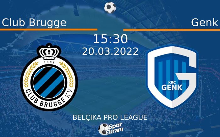 20 Mart 2022 Club Brugge vs Genk maçı Hangi Kanalda Saat Kaçta Yayınlanacak? 20 Mart 2022 Club Brugge vs Genk maçı Hangi Kanalda Saat Kaçta Yayınlanacak?