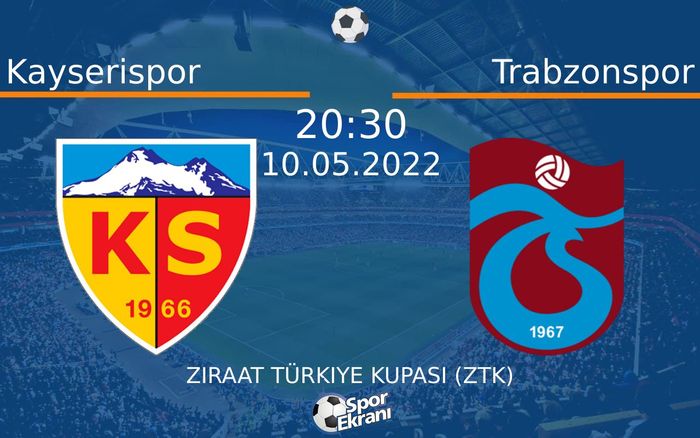 10 Mayıs 2022 Kayserispor vs Trabzonspor maçı Hangi Kanalda Saat Kaçta Yayınlanacak? 10 Mayıs 2022 Kayserispor vs Trabzonspor maçı Hangi Kanalda Saat Kaçta Yayınlanacak?