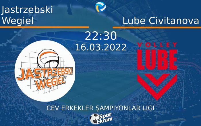 16 Mart 2022 Jastrzebski Wegiel vs Lube Civitanova maçı Hangi Kanalda Saat Kaçta Yayınlanacak? 16 Mart 2022 Jastrzebski Wegiel vs Lube Civitanova maçı Hangi Kanalda Saat Kaçta Yayınlanacak?