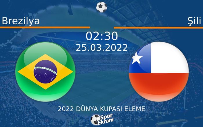 25 Mart 2022 Brezilya vs Şili maçı Hangi Kanalda Saat Kaçta Yayınlanacak? 25 Mart 2022 Brezilya vs Şili maçı Hangi Kanalda Saat Kaçta Yayınlanacak?