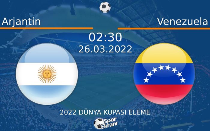 26 Mart 2022 Arjantin vs Venezuela maçı Hangi Kanalda Saat Kaçta Yayınlanacak? 26 Mart 2022 Arjantin vs Venezuela maçı Hangi Kanalda Saat Kaçta Yayınlanacak?