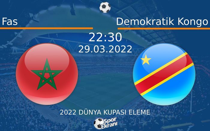 29 Mart 2022 Fas vs Demokratik Kongo maçı Hangi Kanalda Saat Kaçta Yayınlanacak? 29 Mart 2022 Fas vs Demokratik Kongo maçı Hangi Kanalda Saat Kaçta Yayınlanacak?