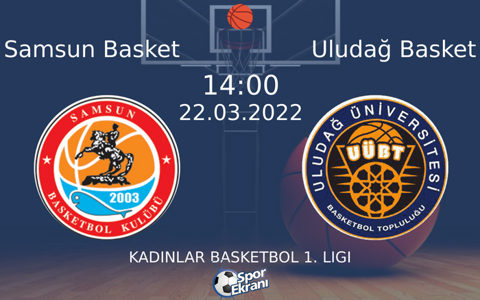 22 Mart 2022 Samsun Basket vs Uludağ Basket maçı Hangi Kanalda Saat Kaçta Yayınlanacak? 22 Mart 2022 Samsun Basket vs Uludağ Basket maçı Hangi Kanalda Saat Kaçta Yayınlanacak?