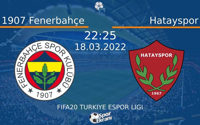 18 Mart 2022 1907 Fenerbahçe vs Hatayspor maçı Hangi Kanalda Saat Kaçta Yayınlanacak? 18 Mart 2022 1907 Fenerbahçe vs Hatayspor maçı Hangi Kanalda Saat Kaçta Yayınlanacak?