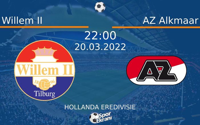 20 Mart 2022 Willem II vs AZ Alkmaar maçı Hangi Kanalda Saat Kaçta Yayınlanacak? 20 Mart 2022 Willem II vs AZ Alkmaar maçı Hangi Kanalda Saat Kaçta Yayınlanacak?