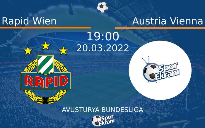 20 Mart 2022 Rapid Wien vs Austria Vienna maçı Hangi Kanalda Saat Kaçta Yayınlanacak? 20 Mart 2022 Rapid Wien vs Austria Vienna maçı Hangi Kanalda Saat Kaçta Yayınlanacak?