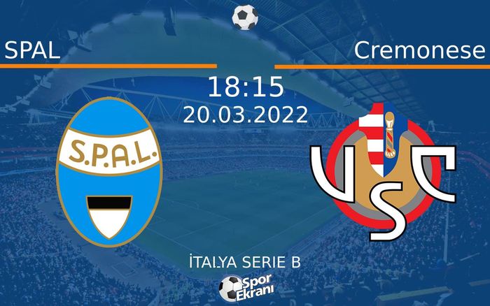 20 Mart 2022 SPAL vs Cremonese maçı Hangi Kanalda Saat Kaçta Yayınlanacak? 20 Mart 2022 SPAL vs Cremonese maçı Hangi Kanalda Saat Kaçta Yayınlanacak?