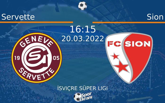 20 Mart 2022 Servette vs Sion maçı Hangi Kanalda Saat Kaçta Yayınlanacak? 20 Mart 2022 Servette vs Sion maçı Hangi Kanalda Saat Kaçta Yayınlanacak?