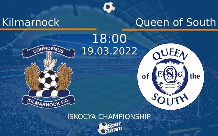 19 Mart 2022 Kilmarnock vs Queen of South maçı Hangi Kanalda Saat Kaçta Yayınlanacak? 19 Mart 2022 Kilmarnock vs Queen of South maçı Hangi Kanalda Saat Kaçta Yayınlanacak?