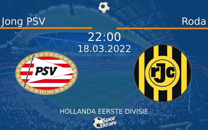 18 Mart 2022 Jong PSV vs Roda maçı Hangi Kanalda Saat Kaçta Yayınlanacak? 18 Mart 2022 Jong PSV vs Roda maçı Hangi Kanalda Saat Kaçta Yayınlanacak?
