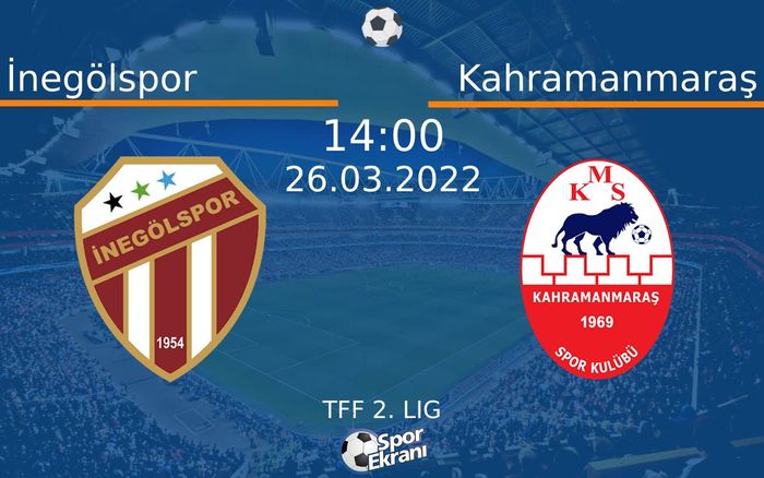 26 Mart 2022 İnegölspor vs Kahramanmaraş maçı Hangi Kanalda Saat Kaçta Yayınlanacak? 26 Mart 2022 İnegölspor vs Kahramanmaraş maçı Hangi Kanalda Saat Kaçta Yayınlanacak?