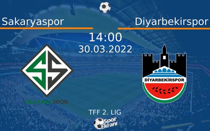 30 Mart 2022 Sakaryaspor vs Diyarbekirspor maçı Hangi Kanalda Saat Kaçta Yayınlanacak? 30 Mart 2022 Sakaryaspor vs Diyarbekirspor maçı Hangi Kanalda Saat Kaçta Yayınlanacak?