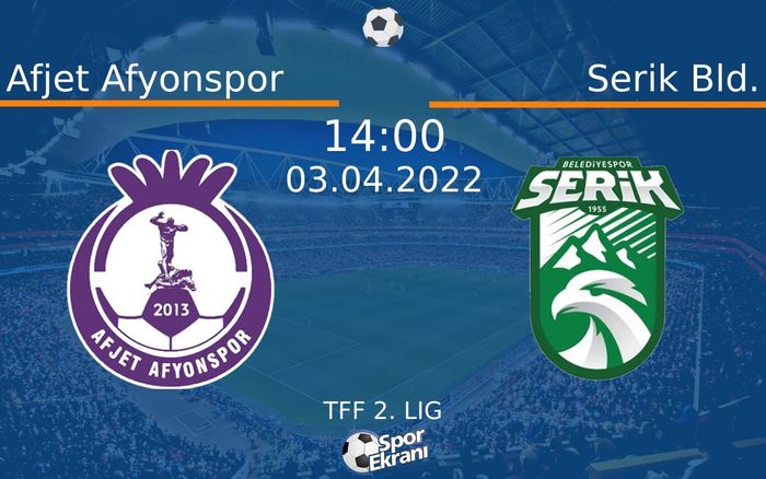 03 Nisan 2022 Afjet Afyonspor vs Serik Bld. maçı Hangi Kanalda Saat Kaçta Yayınlanacak? 03 Nisan 2022 Afjet Afyonspor vs Serik Bld. maçı Hangi Kanalda Saat Kaçta Yayınlanacak?