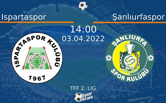 03 Nisan 2022 Ispartaspor vs Şanlıurfaspor maçı Hangi Kanalda Saat Kaçta Yayınlanacak? 03 Nisan 2022 Ispartaspor vs Şanlıurfaspor maçı Hangi Kanalda Saat Kaçta Yayınlanacak?