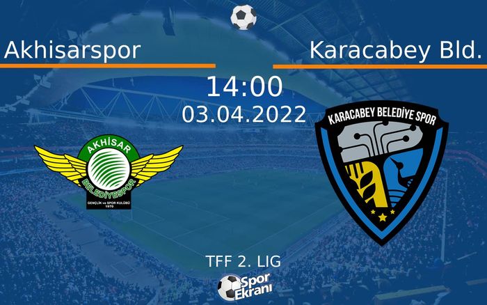 03 Nisan 2022 Akhisarspor vs Karacabey Bld. maçı Hangi Kanalda Saat Kaçta Yayınlanacak? 03 Nisan 2022 Akhisarspor vs Karacabey Bld. maçı Hangi Kanalda Saat Kaçta Yayınlanacak?